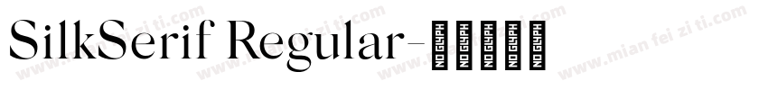 SilkSerif Regular字体转换